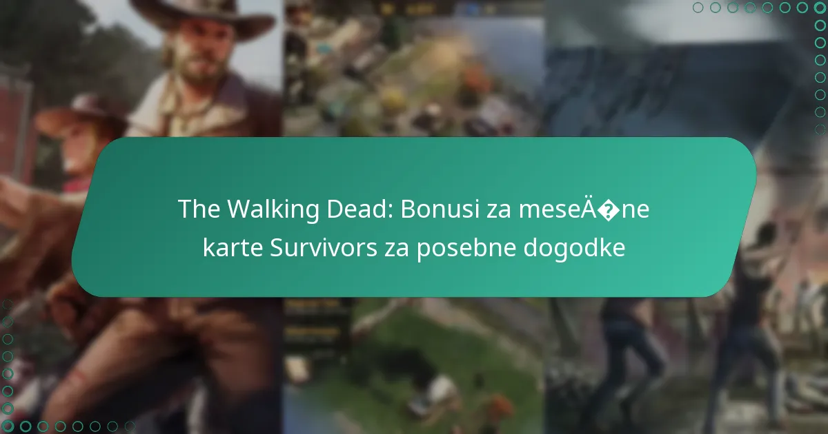 The Walking Dead: Bonusi za mesečne karte Survivors za posebne dogodke