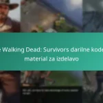 The Walking Dead: Survivors darilne kode za material za izdelavo