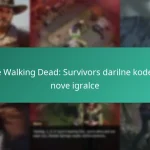 The Walking Dead: Survivors darilne kode za nove igralce