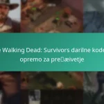 The Walking Dead: Survivors darilne kode za opremo za preživetje