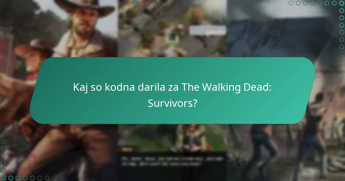 Kako lahko novi igralci pridobijo kodna darila za The Walking Dead: Survivors?