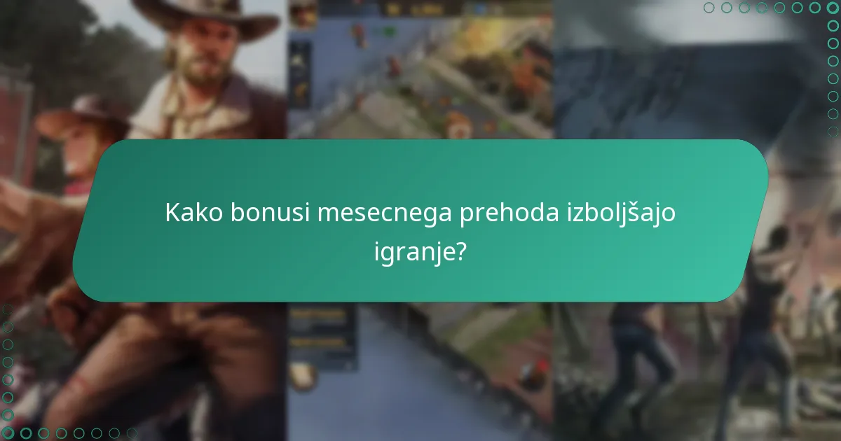Kako bonusi mesecnega prehoda izboljšajo igranje?