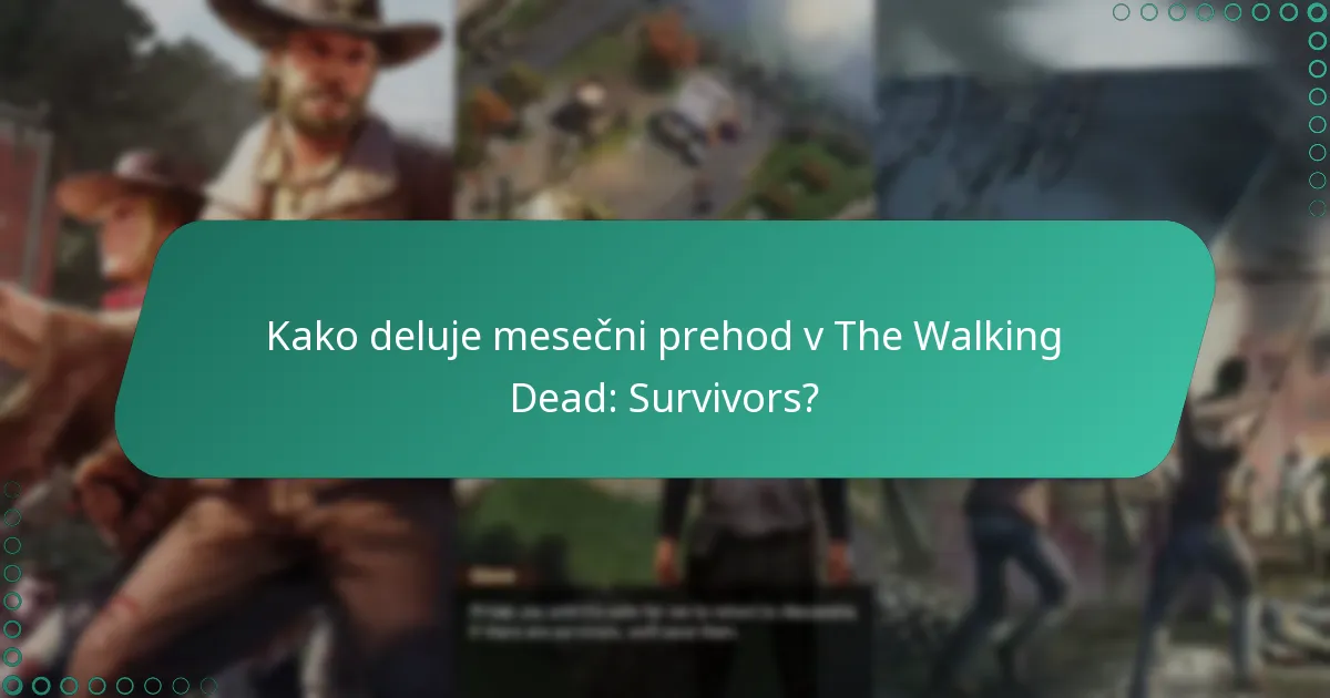 Kako deluje mesečni prehod v The Walking Dead: Survivors?