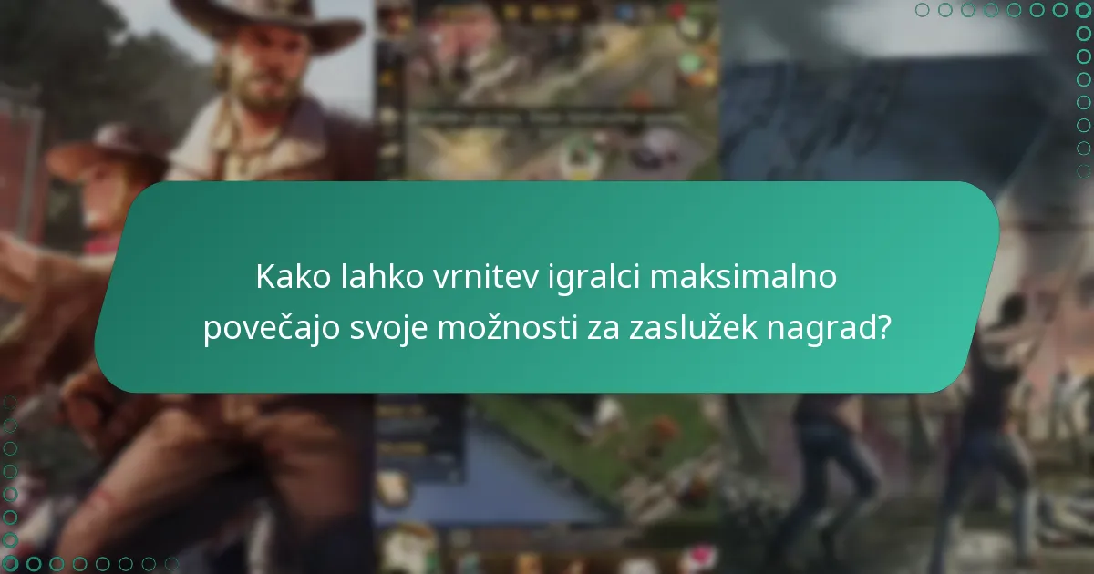 Kdo se kvalificira kot vrnitev igralec za dogodek?