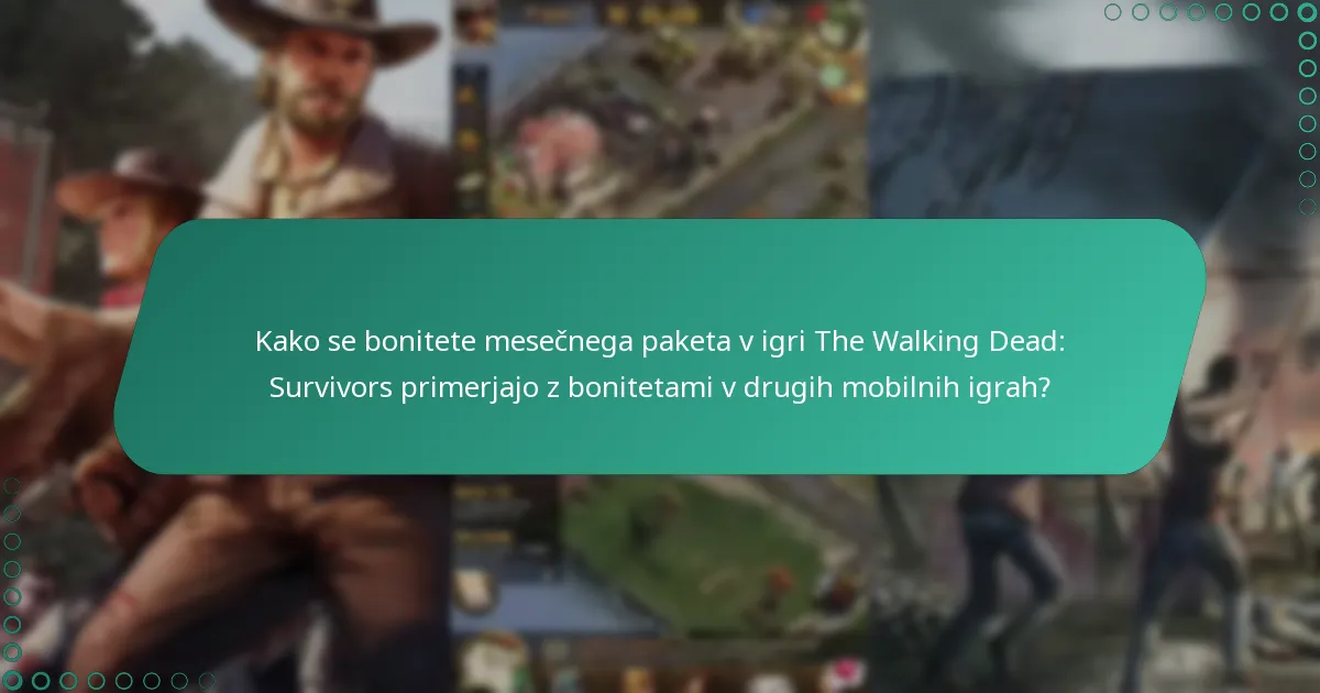 Katere nedavne posodobitve so bile narejene na bonitetah mesečnega paketa?